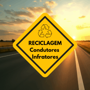 RECICLAGEM para Condutores Infratores